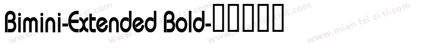 Bimini-Extended Bold字体转换